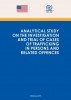 Analytical Study on the investigation and trial of cases of trafficking in persons and related offences