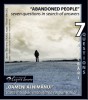 "Abandoned People" Seven Questions in Search of Answers